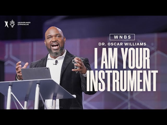 I Am Your Instrument  - Dr Oscar Williams
