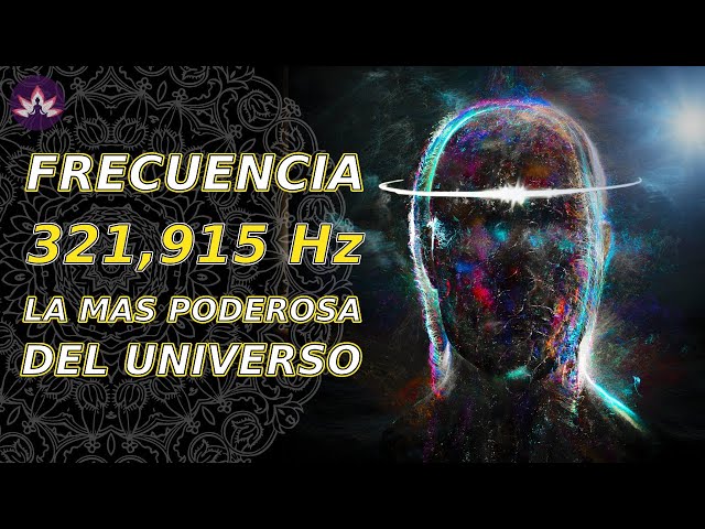 30 MINUTES 🌀 FREQUENCY 321,915 HZ 🌀 THE MOST POWERFUL IN THE UNIVERSE