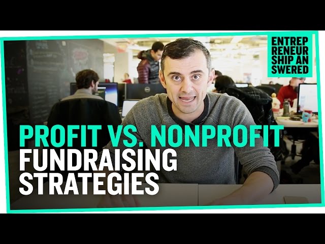 Profit vs. Nonprofit Fundraising Strategies