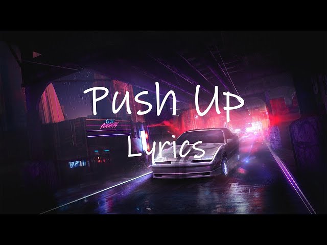 Creeds - Push Up (Lyrics) [TikTok Song] | i got that good stuff that you want