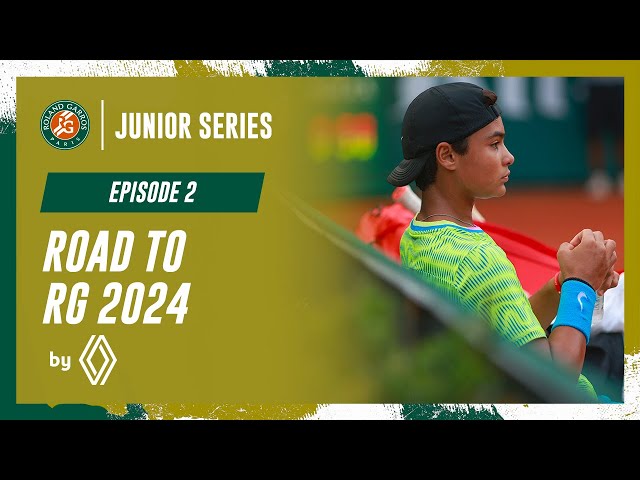 Road to RG Episode 2 | Roland-Garros Junior Series by Renault 2024
