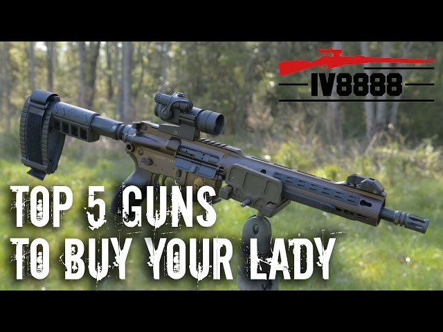 Top 5 Guns To Buy Your Lady