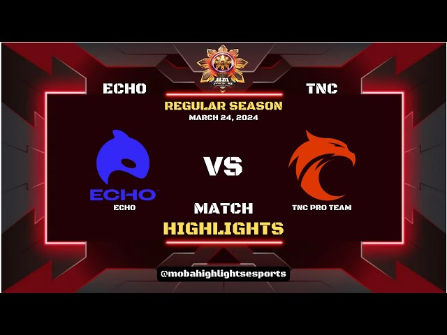 MPL PH S13 WEEK 2 DAY 3 ECHO VS TNC GAME 2 HIGHLIGHTS