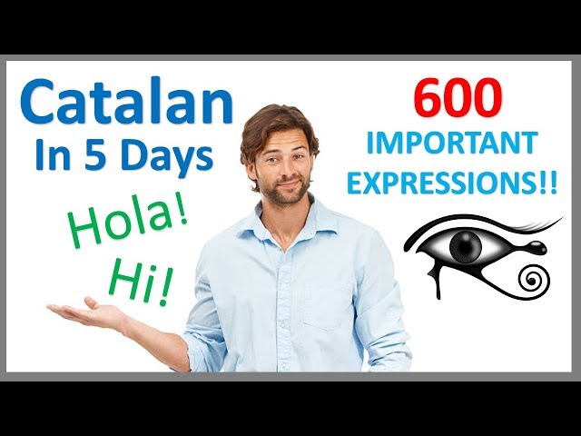 Learn Catalan  in 5 days- Conversation for Beginners
