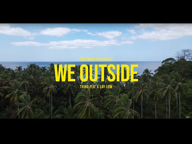 Third Flo' - We Outside ft. Laylow Gang (Official Music Video)