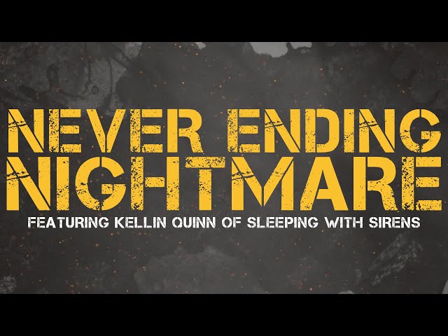 Citizen Soldier - Never Ending Nightmare feat. Kellin Quinn (Official Lyric Video)
