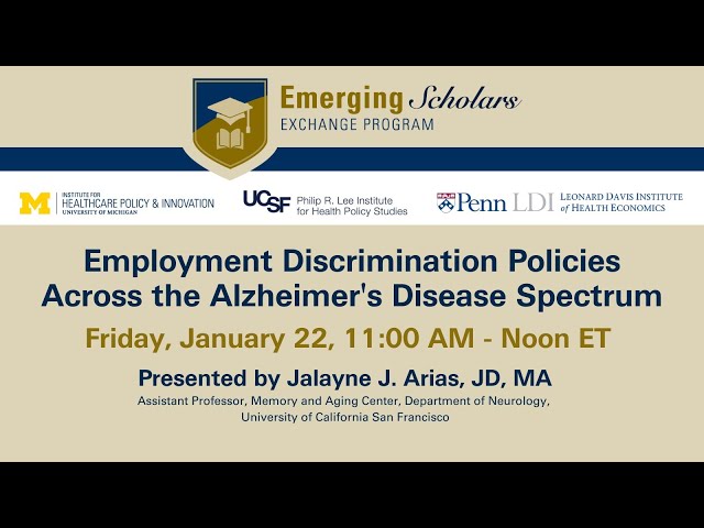 Employment Discrimination Policies Across the Alzheimer's Disease Spectrum: IHPI Emerging Scholar
