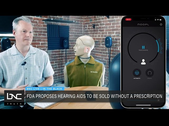 In the Black: FDA Proposes Hearing Aids Without a Prescription