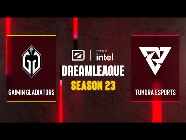 Dota2 - Gaimin Gladiators vs Tundra Esports - DreamLeague Season 23 - Playoffs