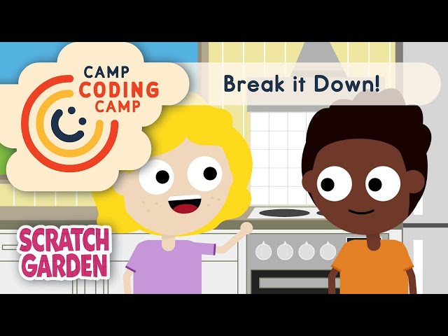 Break it Down! | Lesson 9 | Camp Coding Camp