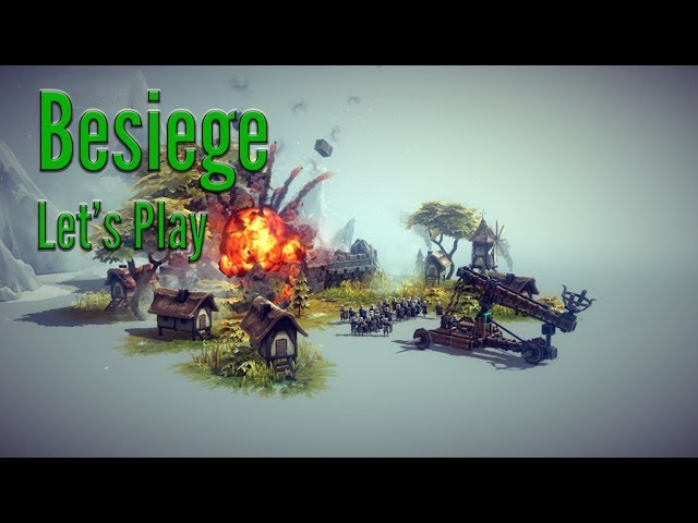 The Incredible Killing Machine -- Let's Play Besiege (3/24/18 Grab Bag Stream)