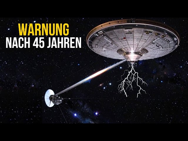 Die Voyager hat nach 45 Jahren im Weltraum Warnungsdaten zur Erde zurückgeschickt!