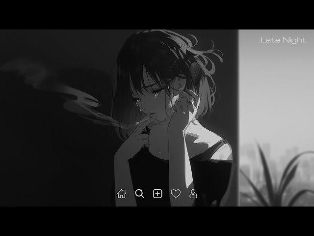 Late Night Songs Playlist - Slowed sad songs playlist - Sad love songs that make you cry #latenight