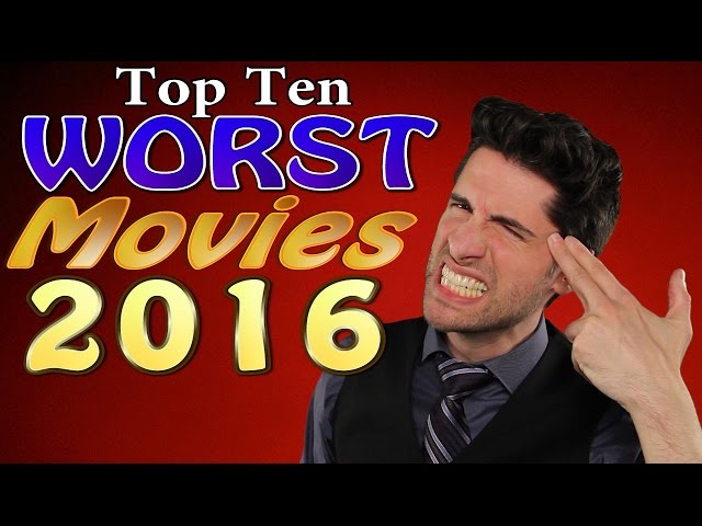 Top 10 WORST Movies 2016