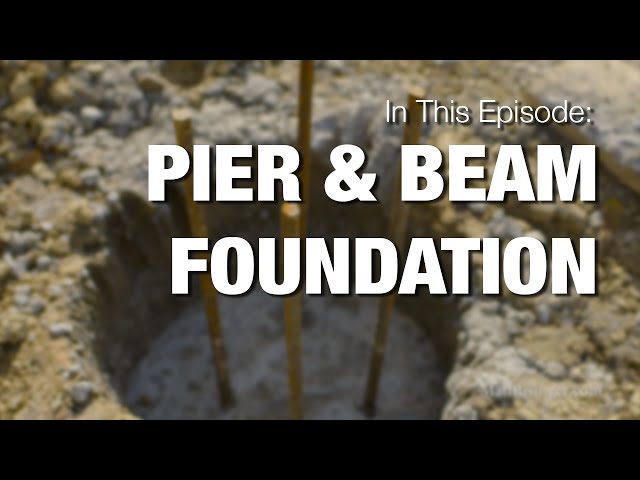 Pier & Beam Foundation