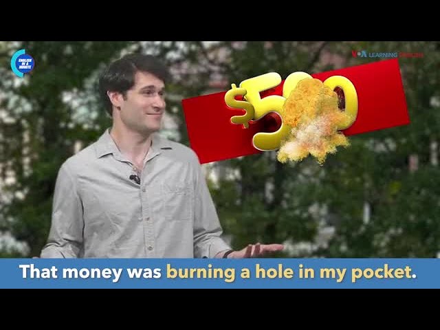English in a Minute: To Burn a Hole in Your Pocket