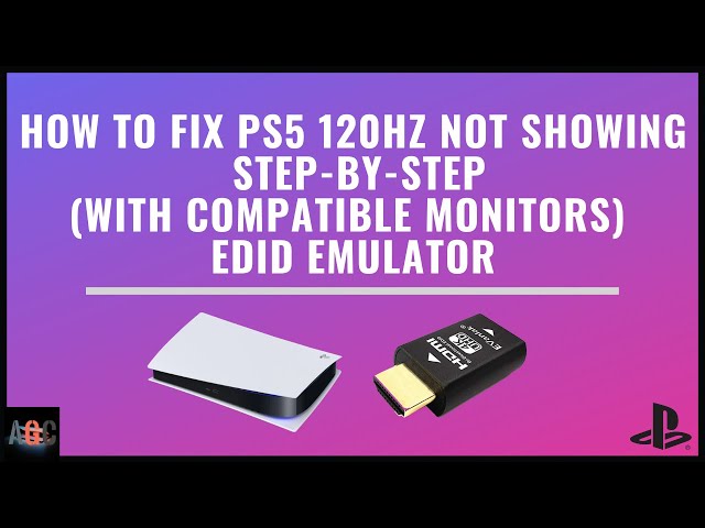 (UPDATED) PS5 120Hz Fix || Step-By-Step (Compatible Monitors) || EDID Emulator