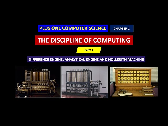 Discipline of Computing- Part 4 | Difference Engine, Analytical Engine and Hollerith's Machine