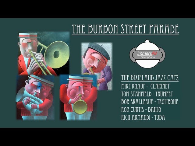 Binaural Audio – The Burbon Street Parade, The Dixieland Jazz Cats