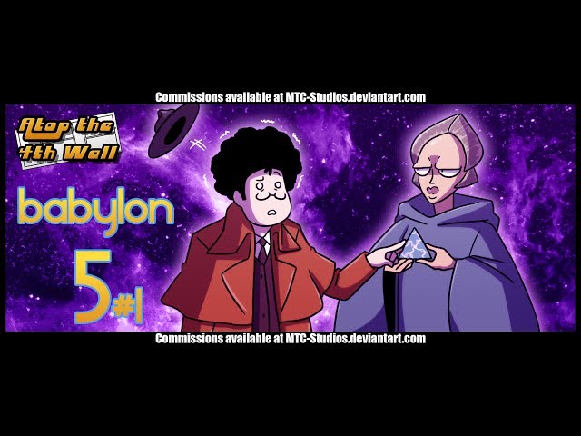 Babylon 5 #1 - Atop the Fourth Wall