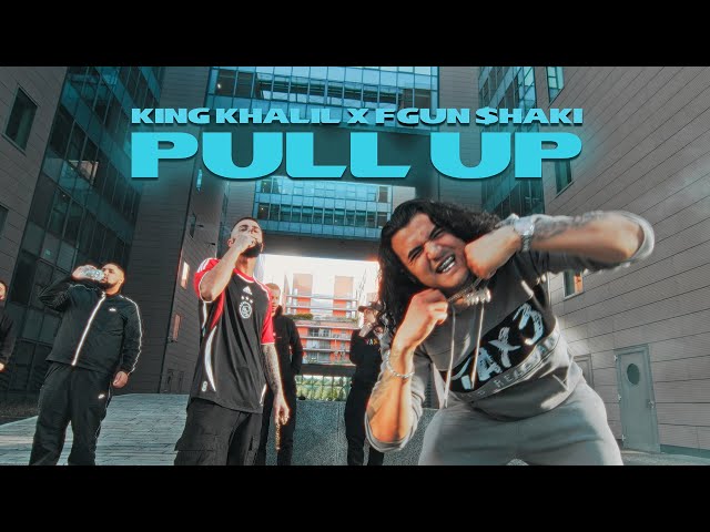 KING KHALIL x FGUN $HAKI - PULL UP (Prod By ISY BEATZ & C55) (Official Music Video)