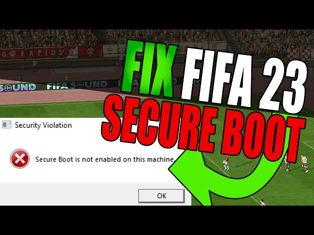 FIX FIFA 23 Security Violation Error Windows 11 | FIFA 23 Secure Boot Is Not Enabled