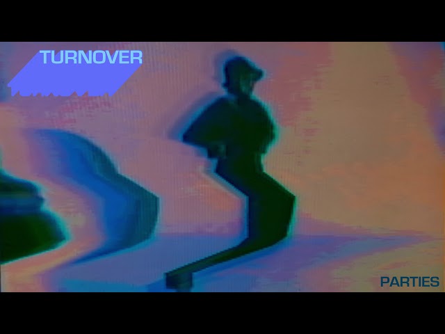 Turnover - "Parties" (Official Audio)