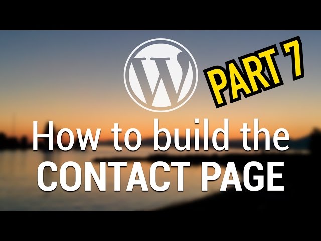 Part 62 - WordPress Theme Development - How to build the Contact Page - PART 7