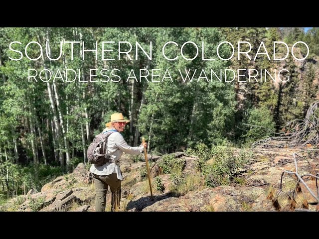 Southern Colorado: Wandering (where there’s no good reason to go)!