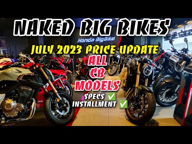 Pinaka Mabentang  Naked Big Bike  sa Pinas All CB MODELS - HONDA  Alamin Specs Price & Installment