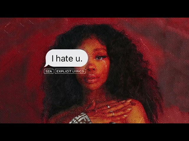 sza - I HATE U (barryville mix) (with 6LACK)