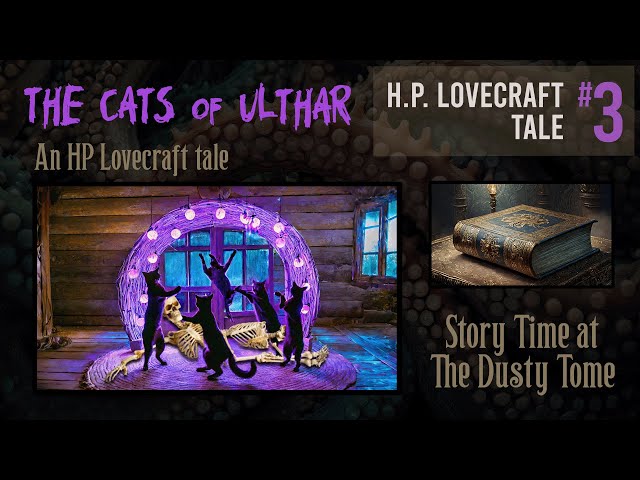 The Cats of Ulthar - H.P. Lovecraft Tales of Horror No. 3