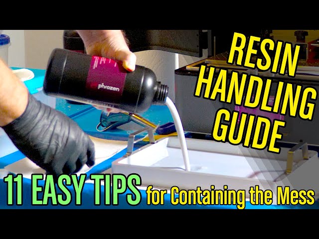SLA Resin Handling Guide for 3D Printing - 11 Tips for Containing the Mess and Keeping Things Safe