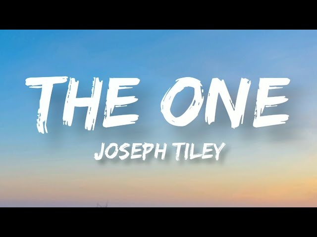 The One | Joseph Tiley | Lyrics Video
