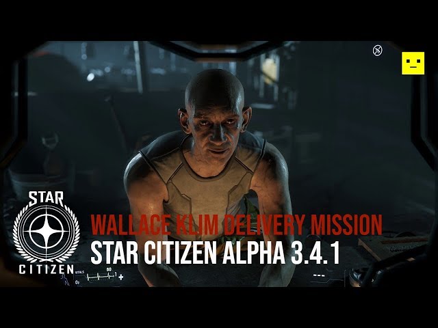 Star Citizen Alpha 3.4.1 | Wallace Klim Delivery Mission Gameplay