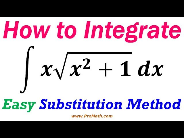 How to Integrate - Easy Substitution Method