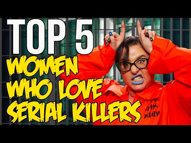 Top 5 Women Who Love Serial Killers // Dark 5 | Snarled