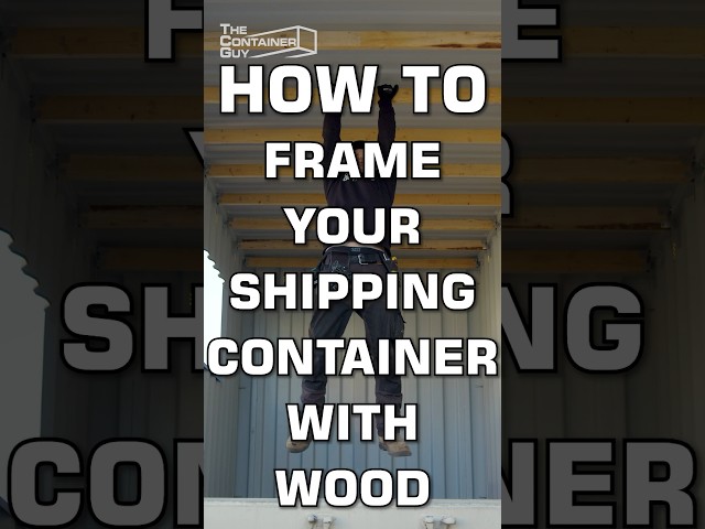 2x4" WOOD Framing in a Shipping Container Home #diy #shippingcontainerhome
