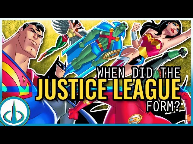 "JUSTICE LEAGUE" Animated Series Timeline! When Does the Super-Team Come Together?