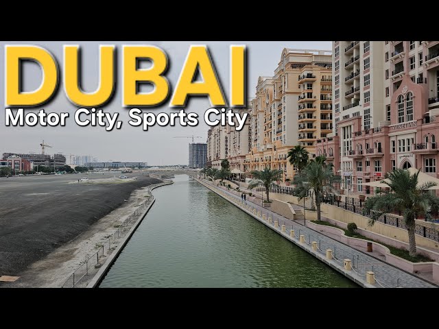 5:30pm Dubai UAE Walk Tour: Explore the "Beauty" of MOTOR CITY & DUBAI SPORTS CITY (4.3.24: 4K-UHD)
