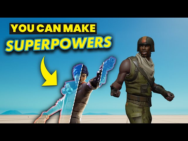HOW TO MAKE SUPERPOWERS IN UEFN!