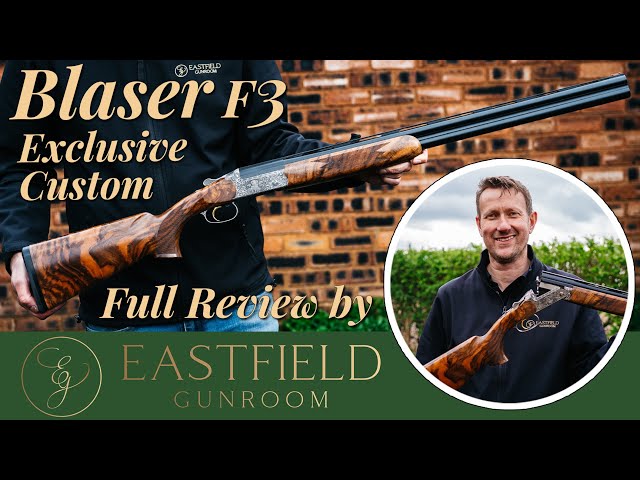 Blaser F3 Exclusive custom Eastfield Gunroom review