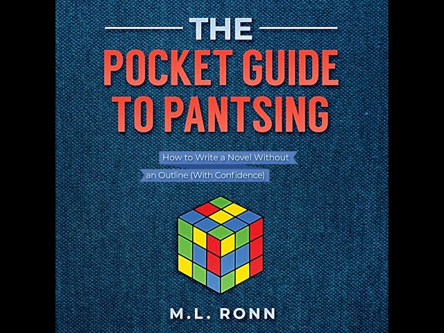The Pocket Guide to Pantsing [Full Audiobook]