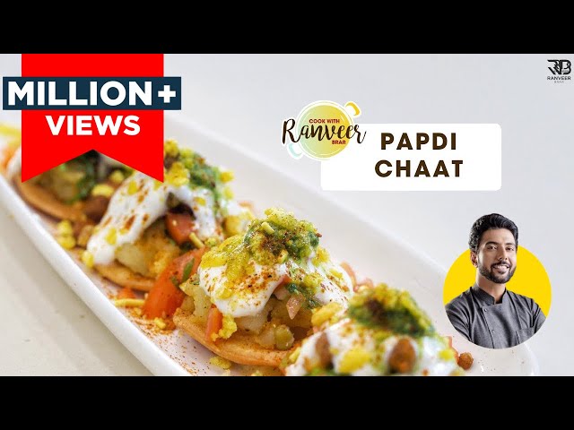 Easy Tasty Papdi Chaat | बाज़ार जैसी बढ़िया पापड़ी चाट घर पे बनाये | Chef Ranveer Brar