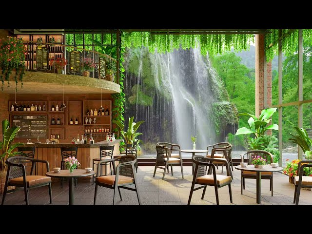 Jazz Relaxing Music ☕ Relax and Unwind & Soft Jazz Music ~ Cozy Coffee Shop Ambience with Waterfall