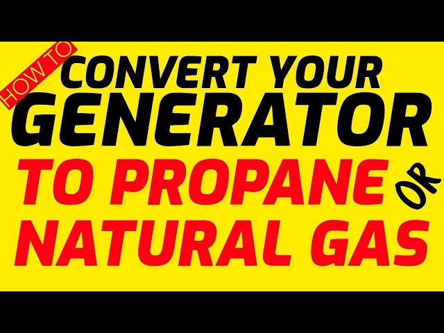 how to convert a gas generator to natural gas - How to convert a generator to propane