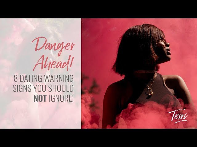 8 Dating Warning Signs You Should Not Ignore