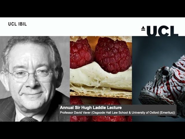 UCL IBIL: Annual Sir Hugh Laddie Lecture with Prof David Vaver