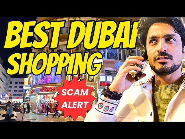 Best Place for Shopping in Dubai | Dubai Shopping in Meena Bazaar