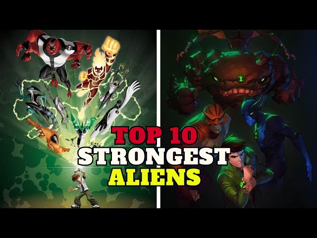 Strongest Aliens in Ben 10